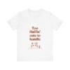 5020161972925494786_2048.jpeg Cute Cat Quote Unisex Tee - "Too Fluffin' Cute to Handle"