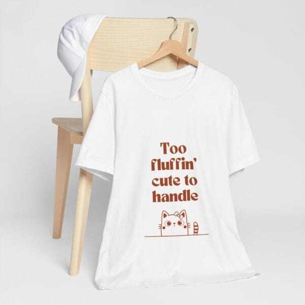 5377327035170756684_2048.jpeg Cute Cat Quote Unisex Tee - "Too Fluffin' Cute to Handle"
